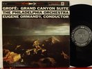 MS 6003 6 eye Grofé, Grand Canyon Suite, Ormandy, Philadelphia Orchestra
