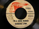 BARBARA LYNN on Tribe I'm A Good Woman / Running Back Soul R&B Rock 45