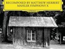 MATTHEW HERBERT Recomposed LP NEW VINYL Deutsche Grammophon Gustav Mahler
