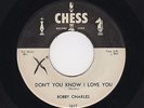 '56 CHESS LA. R&B/R&R BOBBY CHARLES Don't You Know I Love You M- DJ HEAR BOTH