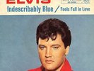7“ Elvis Presley – Indescribably Blue / Fools Fall In Love // Germany 1967