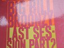 BIG BILL BROONZY LP LAST SESSION PART 2 ORIGINAL HIS MASTERS VOICE CLP 1551 1964