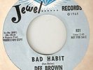 DEE BROWN Bad Habit JEWEL PROMO  NORTHERN SOUL 45