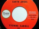 YVONNE CAROLL 45 Earth Angel / That's All I Ask VG++ Doo Wop POPCORN 1963 w3058