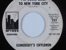 Garage Psych 45 SOMEBODY'S CHYLDREN I'm Going Back To New York City UPTOWN HEAR