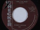 R&B Rocker 45 BOBBY LESTER Am I The Man CHECKER HEAR