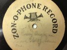 78 RPM early Zon-O-Phone Test Pressing - Not Issued ?