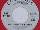 Rock 45 BOB DYLAN Positively 4th Street COLUMBIA RED WAX HEAR