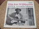 BIG JOE WILLIAMS PINEY WOODS BLUES LP 1963 UK ORIGINAL 77 LA 12/19 - EXCELLENT