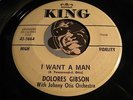 DOLORES GIBSON Northern Soul 45 King #5664 I Want A Man b/w Love Land VG+