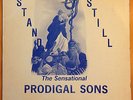 THE SENSATIONAL PRODIGAL SONS STAND STILL  RICHBURG RECORDS RARE BLACK GOSPEL