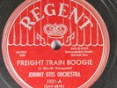 Hear  R&B 78 Johnny Otis Orchestra - Freight Train Boogie / Good Time