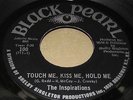 THE INSPIRATIONS US BLACK PEARL 45 TOUCH ME. LISTEN