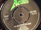 THE  OLYMPICS - I'LL DO A LITTLE BIT MORE / SAME OLD THING - ACTION RECORDS