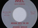 R&B Soul 45 JUNIOR WELLS Messing With The Kid MEL NM/VG++ HEAR