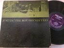 ROY HAYNES TRIO - just us - PRESTIGE 8245 deep groove rvg