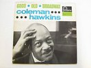Coleman Hawkins Good Old Broadway LP Fontana 688203ZL VG/EX 1962 Good Old Broadw