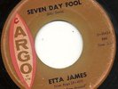 MOD/ R&B Etta James - Seven Day Fool LISTEN