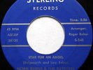 NORM BURNS & THE SATELITES 45 Star For An Angel STERLING label TEEN Pop e657