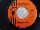 MARJORIE BLACK; ONE MORE HURT/ YOU STILL LOVE HER.  SUE RECORDS 132  M- RARE