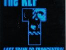 THE KLF  Last Train To Trancentral PICTURE SLEEVE 45 + juke box strip NEW RARE