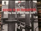 Stax: Never To Be Forgotten - The Flip Side Of Stax 45 LIMITED EDITION NUMBERED