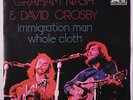 DAVID CROSBY & GRAHAM NASH: Immigration Man / Whole Cloth 45 (Spain, textured c