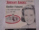 VERY RARE Shelley Fabares Johnny Angel picture sleeve and 45