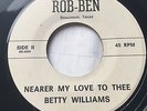 Betty Williams 60s GARAGE SOUL POPCORN 45 When I Get Over You on Rob-Ben HEAR #E