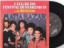 SAN.REMO.MATIA BAZAR=BRASILE=E DIRSI CIAO-MA CHE GIORNATA STRANA=AUTORI.7.M.M.78