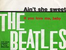 THE BEATLES AIN'T SHE SWEET -IF YOU LOVE ME BABY CON JACK LENNON E TONY SHERIDAN