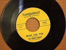 Garage Psych 45 TRAVEL AGENCY Time **MADE FOR YOU** on TANQUERAY 20102