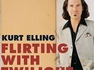 Flirting With Twilight - ELLING KURT [2x LP]