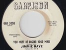 Northern Soul 45 - Jimmie Raye - You Must Be Losing Your Mind - Garrison - mp3