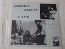 AMERICA EAGLES LIVE VINYL LP YELLOW PHONYGRAF LABEL/COVER SHEET TEQUILA SUNRISE