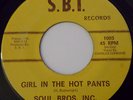 Soul Bros. Inc. Girl In The Hot Pants Funk Soul 45 S.B.I. Hear It