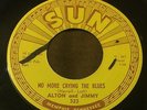 Sun 323 45 ALTON AND JIMMY No More Crying The Blues/Have Faith In 45 rockabilly