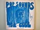 THE COOL - POP SOUNDS DW/LP 3136 Music De Wolfe Library 12