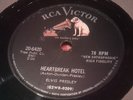 ROCK 78 ELVIS heartbreak hotel / i was the one RCA NIPPER