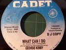 GEORGE KIRBY - WHAT CAN I DO / GOOD NIGHT IRENE - CADET DJ COPY - 70s PRESSING.