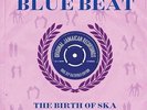 History Of Blue Beat - Birth Of Ska BB76-BB100 The A Sides (2LP Vinyl 180g) NEW