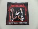 Metallica - Kill 'Em All In Chicago 1983 (Black LP/Only 100 Copies)