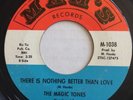 THE MAGIC TONES northern soul 45 There Is Nothing Better Than Love   MAH'S EX