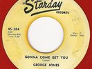 Country Rockabilly George Jones STARDAY 264 ( ? ) RED WAX / Gonna come get you