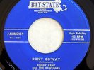 BAY STATE 82159 Bobby Kent orig Rockabilly 45 Mint Minus Don't Go'way