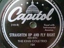 KING COLE TRIO / STRAIGHTEN UP AND FLY RIGHT (CAP 154) FIRST ISSUE 1943  NM+++