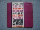 THE SHAKERS - LET'S DO THE MADISON,TWIST,LOCOMOTION,SLOP,HULLY GULLY,MONKEY
