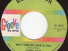 JOHNNY NASH What kind of love is this GROOVE RCA  Popcorn Northern Soul Hear It