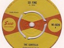 THE SANTELLS - SO FINE - RARE SUE RECORDS - WI 4020  - 1966 EX+  STUNNER