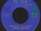 Rare Midwest Northern Soul 45 THE CHANCELLORS Everybody's Got To Lose on El Cid